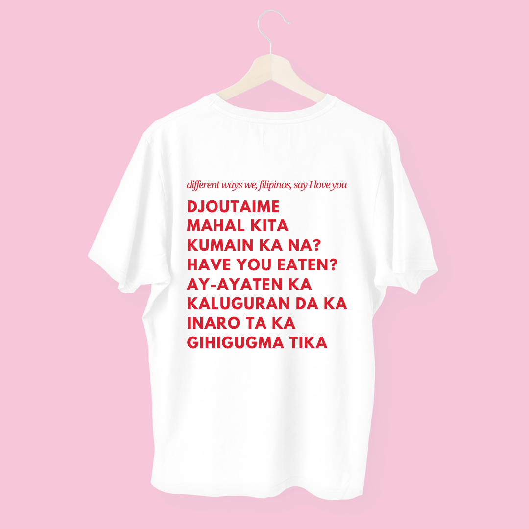 Je t'aime, Mahal Kita  "I love you" T-shirt